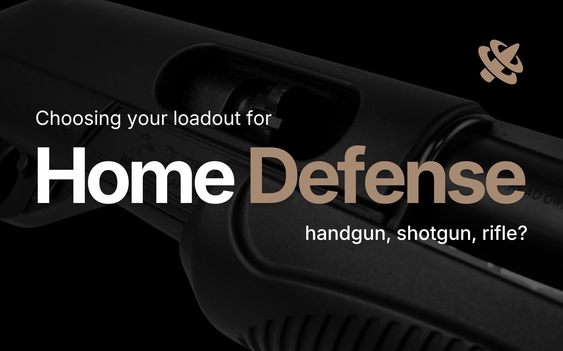 Best Gun for Home Defense: Handgun, Shotgun, or Rifle?