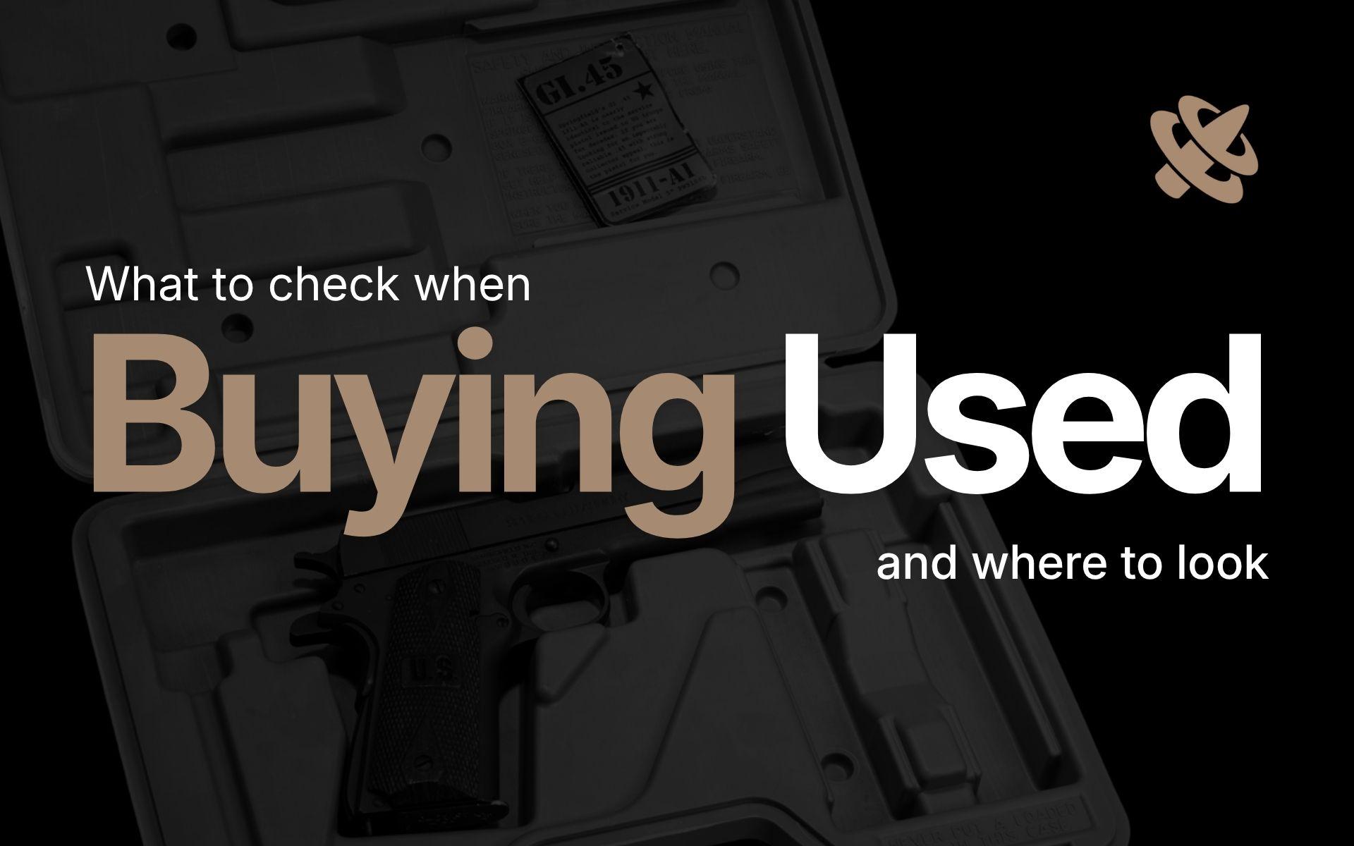 What to Check When Buying a Used Gun: The Inspection Checklist
