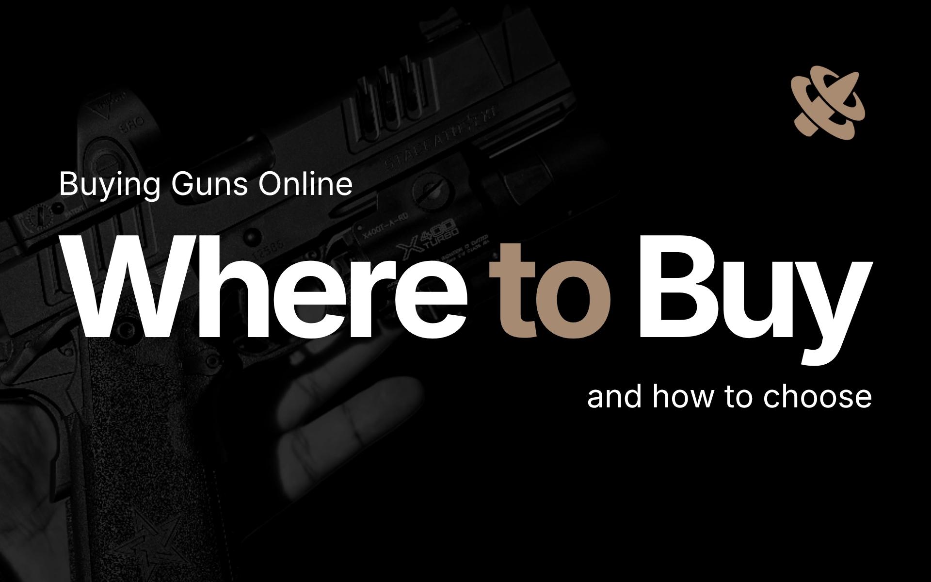 The Best Places to Buy Guns Online in 2026 (and How to Choose)